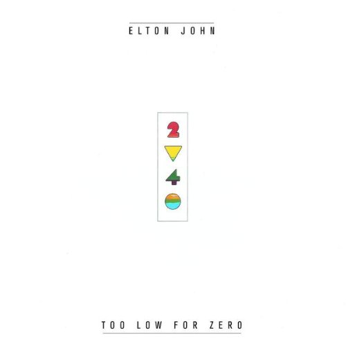 Elton John - 1983 Too Low for Zero